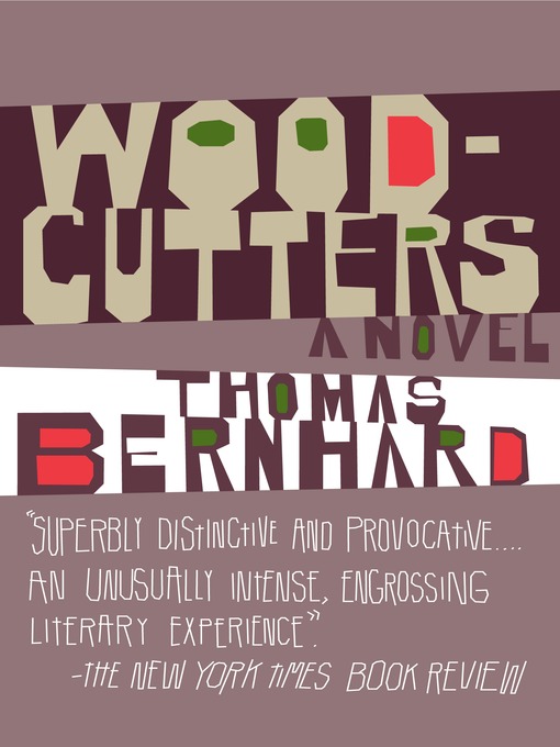 Title details for Woodcutters by Thomas Bernhard - Available